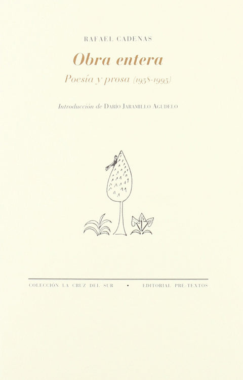  áObra entera. Poesía y prosa (1958-1995) 