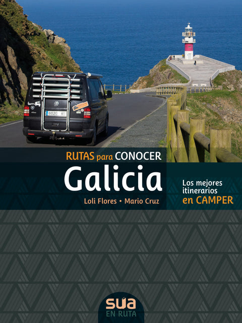  RUTAS PARA CONOCER GALICIA. MEJORES RECORRIDOS EN CAMPER 