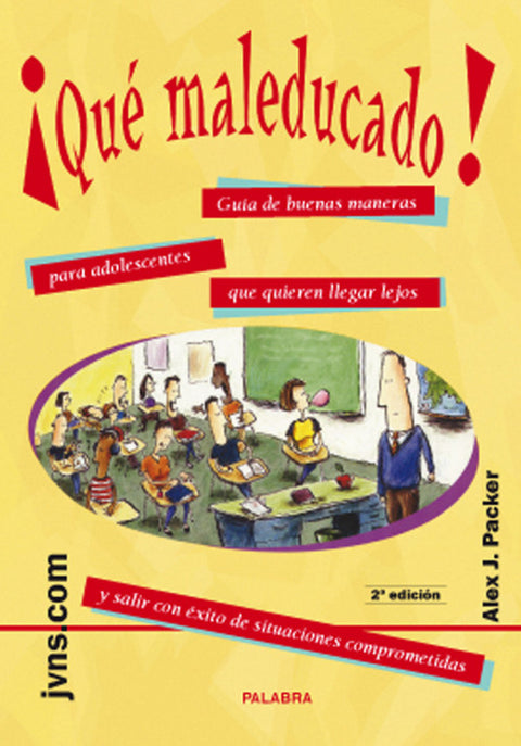  íQué maleducado! 