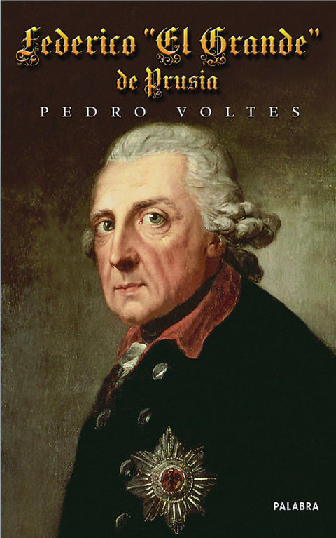  FEDERICO 'EL GRANDE' DE PRUSIA 
