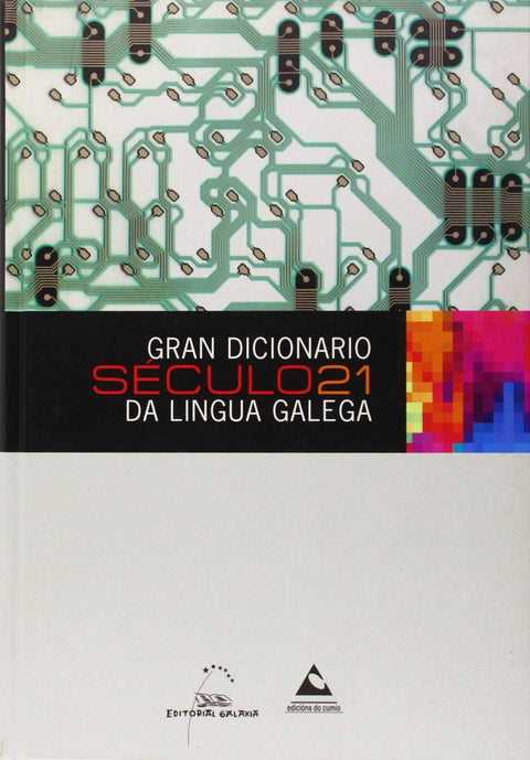  Gran dicionario século 21 da lingua galega 