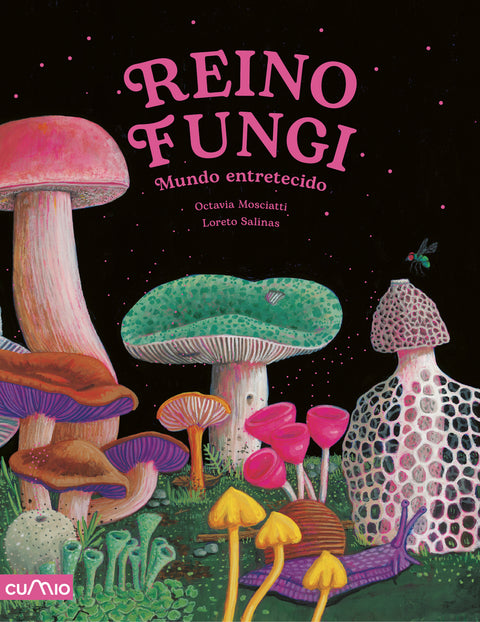  Reino Fungi: Mundo entretecido 