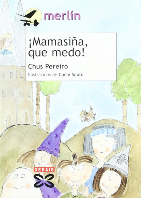  íMamasiña, que medo! 