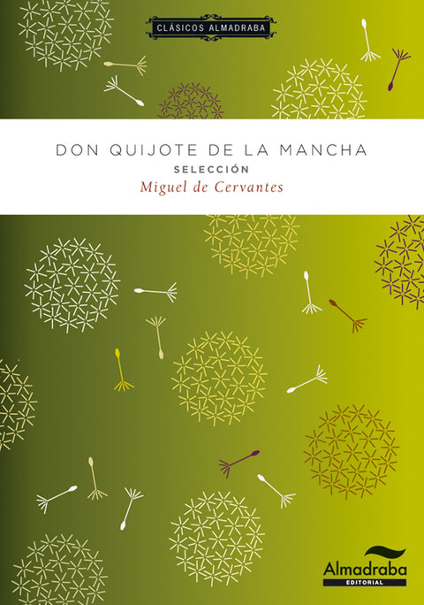  Don Quijote de la Mancha. Selección 