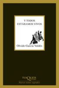 Y todos estábamos vivos 