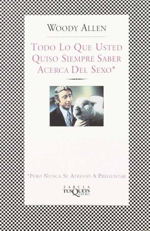  Todo lo que usted quiso saber acerca del sexo, pero nunca se atrevió a preguntar 