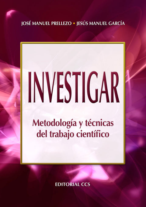  Investigar, metodología y técnicas de trabajo científico 