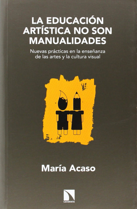  La educación artística no son manualidades 