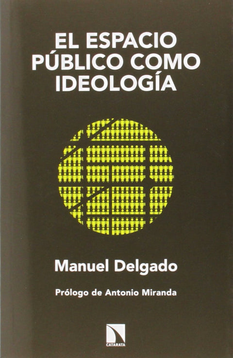  El espacio público como ideología 