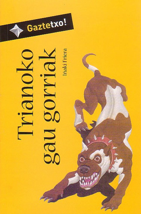  TRIANOKO GAU GORRIAK 