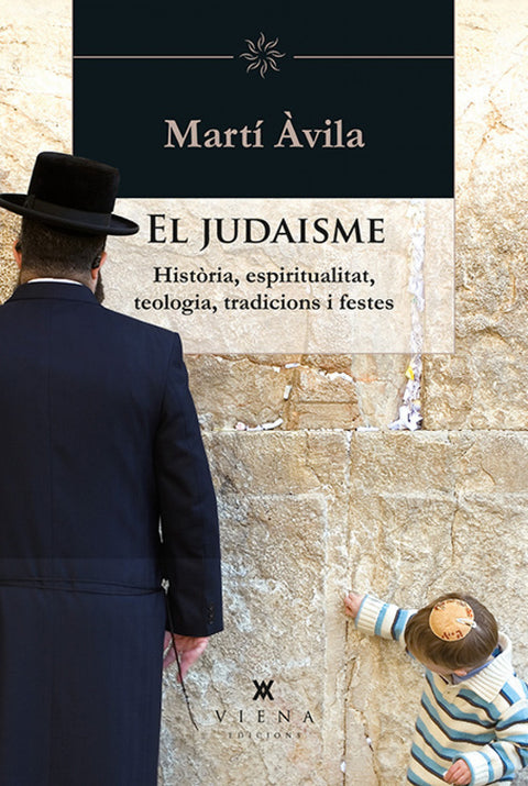  Judaisme: història, espiritualitat, tradicions i festes 