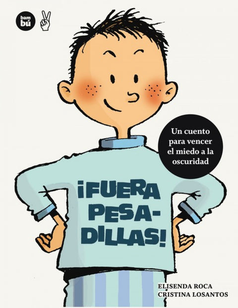  íFuera pesadillas! 