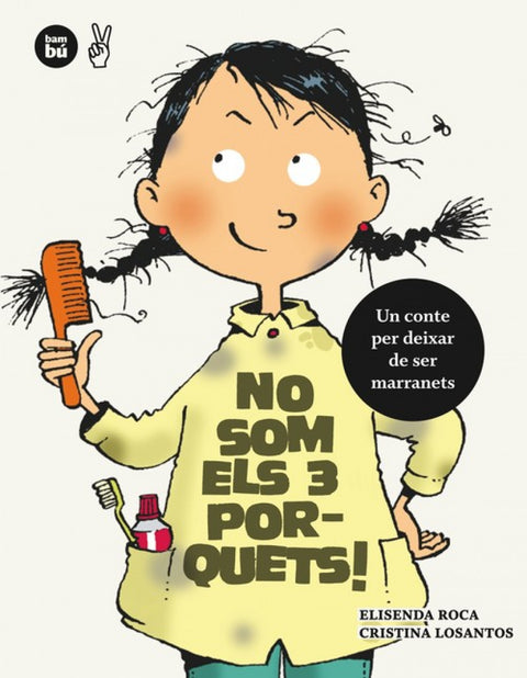  No som els 3 porquets. Un conte per deixar de ser marranets 