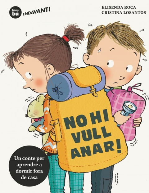  NO HI VULL ANAR! 