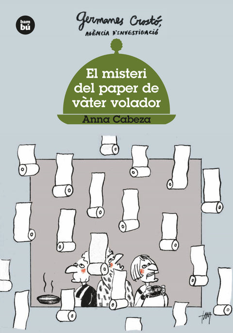  El misteri del paper de vàter volador. Germanes Crostó 