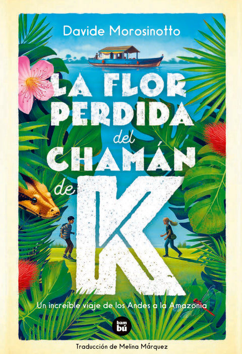  La flor perdida del chamán de K 
