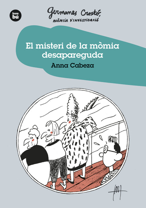  El Misteri de la mòmia desapareguda. Germanes Crosto?. Agència d'Investigació 
