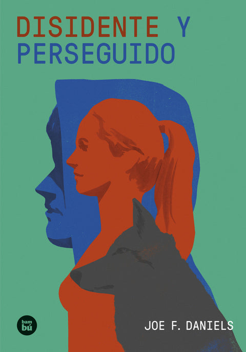  Disidente y perseguido 