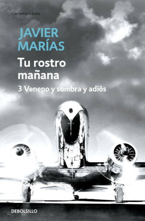  Tu rostro mañana. 3 Veneno y sombra y adiós 