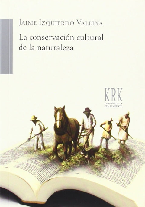  La conservación cultural de la naturaleza 