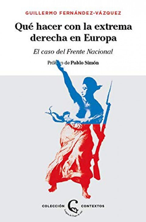 QUÉ HACER CON LA EXTREMA DERECHA EN EUROPA 