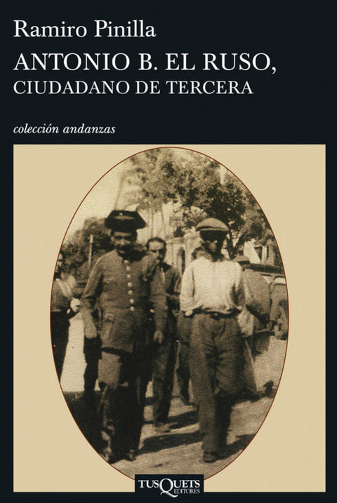  Antonio B. el Ruso, ciudadano de tercera 