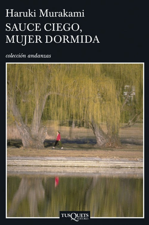 Sauce ciego, mujer dormida 