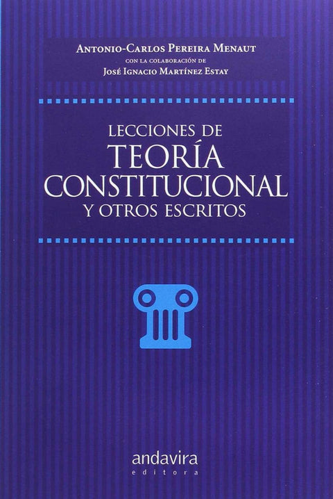  Lecciones de teoría constitucional y otros escritos 