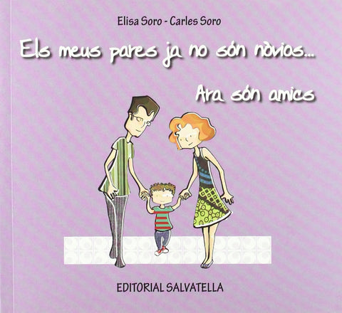  MEUS PARES JA NO SON NOVIOS... ARA SON AMICS 