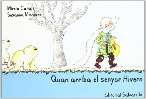  Quan arriba el senyor hivern 