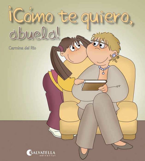  ¡Como te quiero, abuela! 