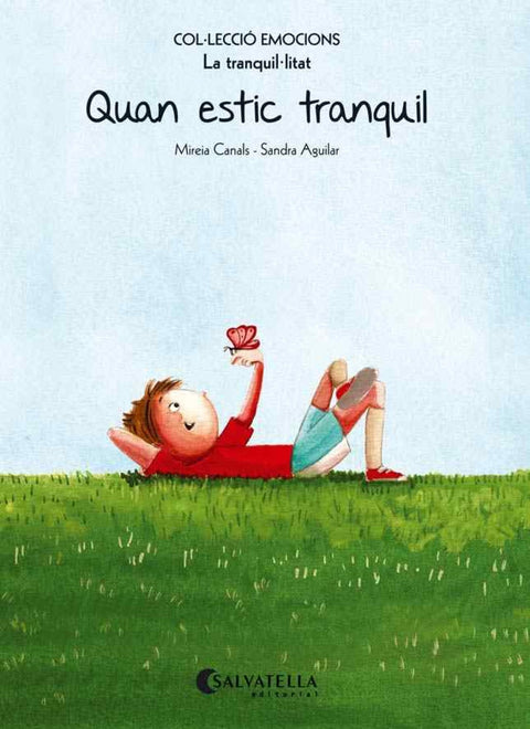  Quan estic tranquil 