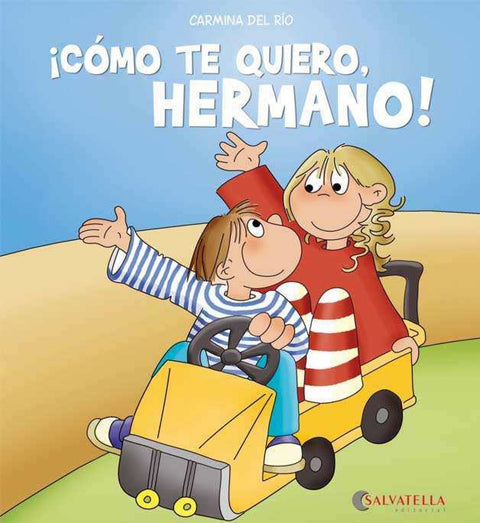  ¡Como te quiero, hermano! 