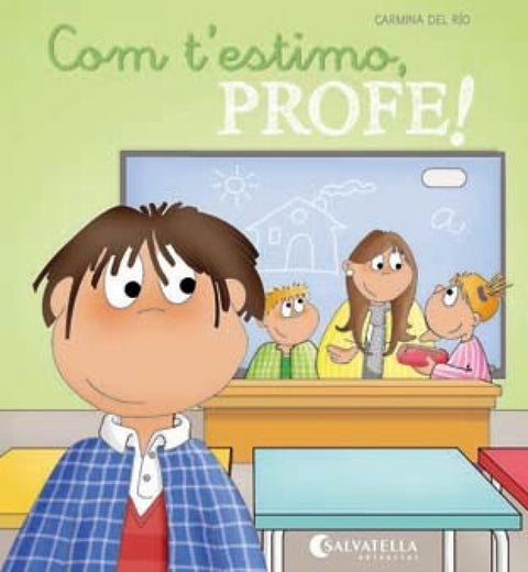 Com t´estimo, profe! 