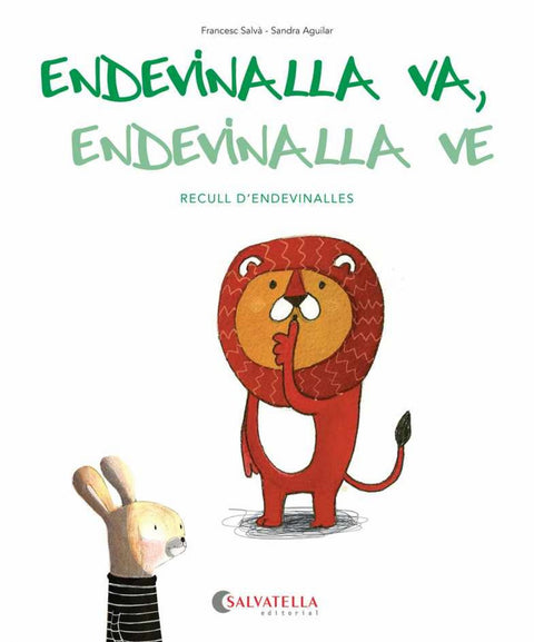  Endevinalla va, endevinalla ve 