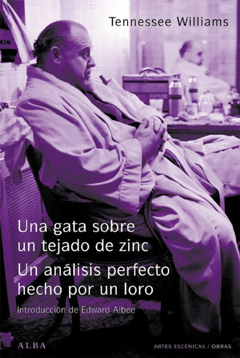  Una gata sobre un tejado de zinc / El análisis perfecto hecho por un loro 