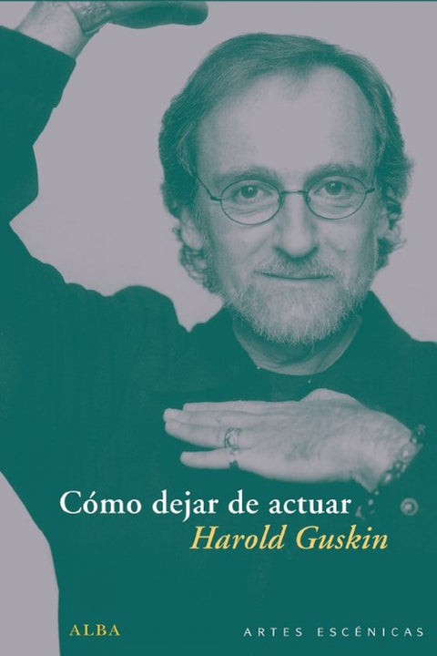  Cómo dejar de actuar 