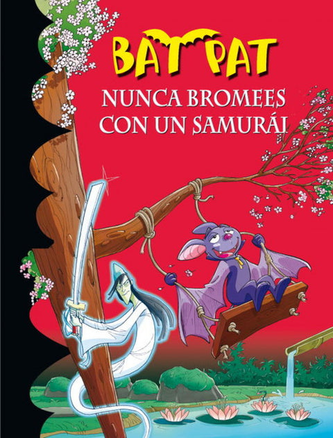  Bat Pat 15. Nunca bromees con un samurai 