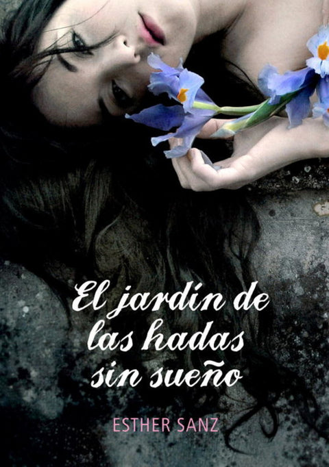  El jardín de las hadas sin sueño (El bosque de los corazones dormidos) 