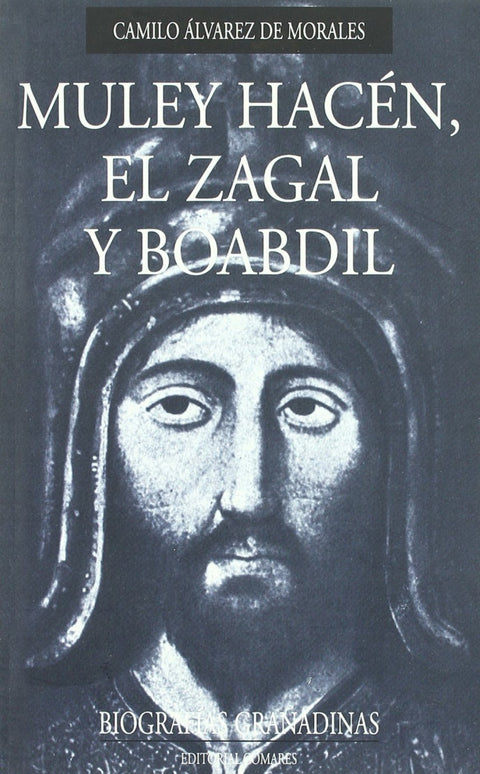  Muley Hacén, El Zagal y Boabdil 