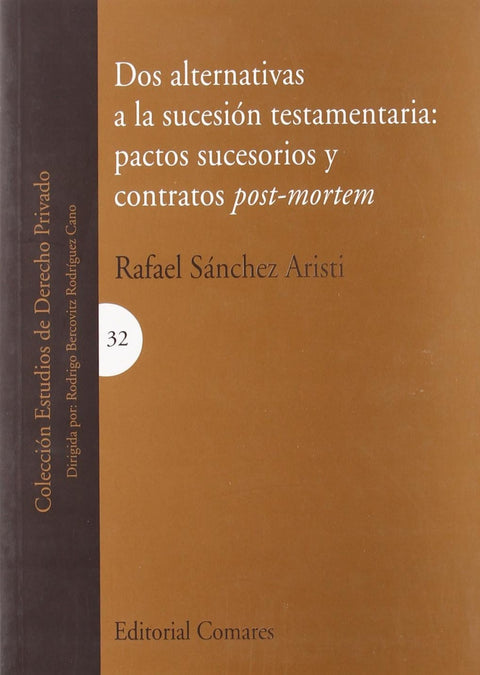  Dos alternativas a la sucesión testamentaria 