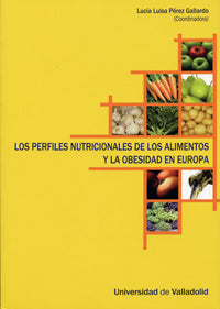  Perfiles Nutricionales De Los Alimentos Y La Obesidad En Europa, Los 