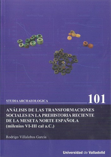  Análisis de las transformaciones sociales en la prehistoria reciente de la meseta norte española 