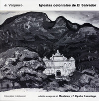  IGLESIAS COLONIALES DE EL SALVADOR 