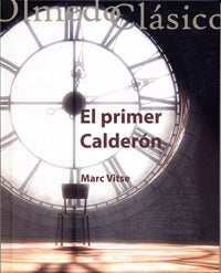  EL PRIMER CALDERÓN 