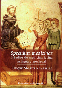  SPECULUM MEDICINAE 