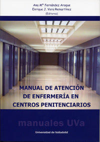  MANUAL DE ATENCIÓN DE ENFERMERÍA EN CENTROS PENITENCIARIOS 
