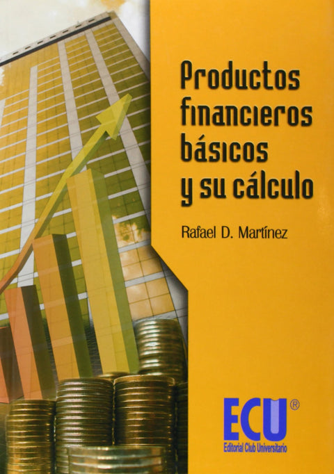  Productos financieros básicos y su cálculo 