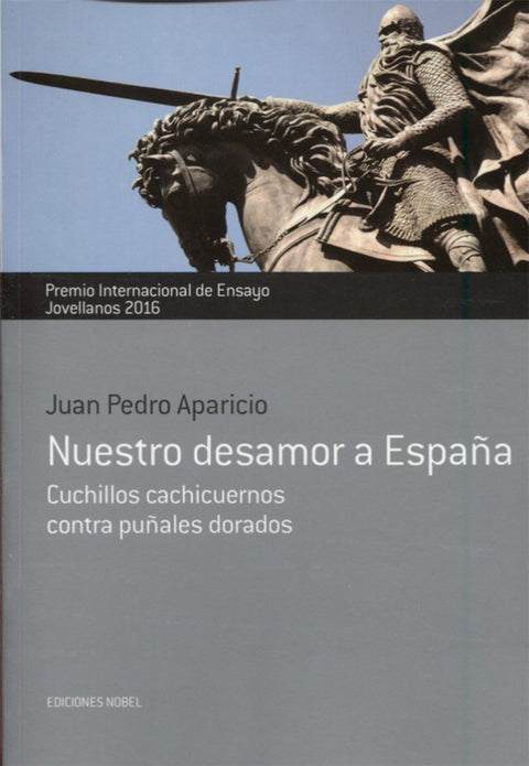  Nuestro desamor a españa 