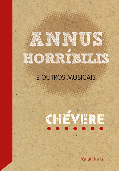  ANNUS HORRIBULIS E OUTROS MUSICAIS 